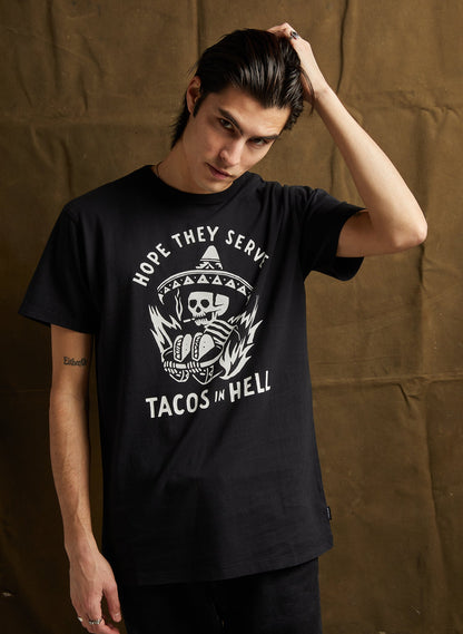 Hope They Serve Tacos in Hell Tee